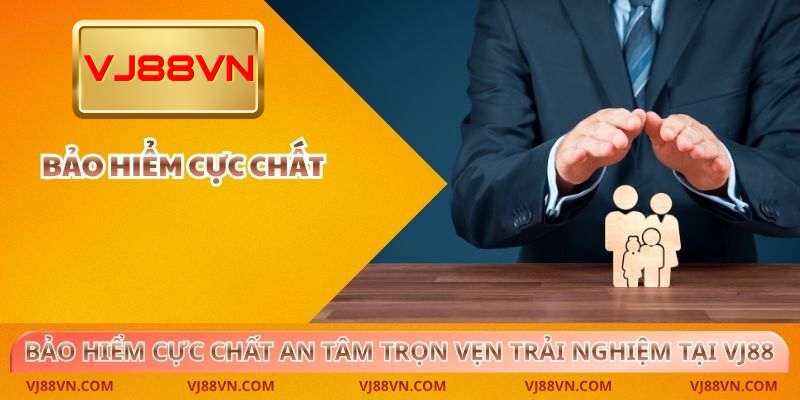 Bảo hiểm cực chất