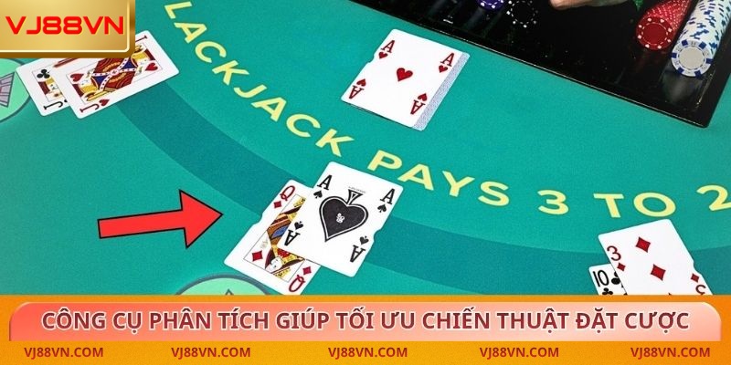 Công cụ phân tích giúp tối ưu chiến thuật đặt cược