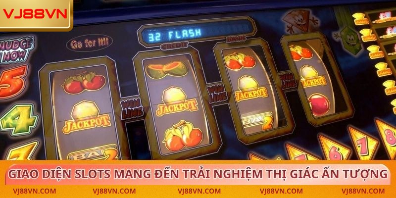 Giao diện Slots mang đến trải nghiệm thị giác ấn tượng
