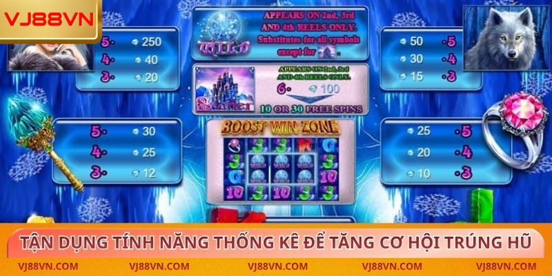 Tận dụng tính năng thống kê để gia tăng cơ hội trúng hũ